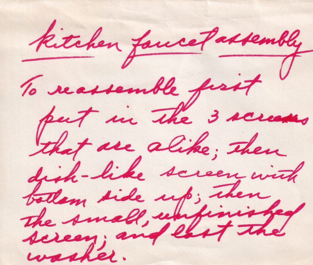 Handwritten Kitchen Faucet Assembly instructions for replacing the screws, screens and washer 